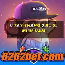 6 tây tháng 3 xổ số miền nam