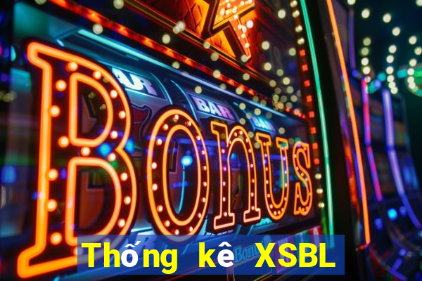 Thống kê XSBL ngày 12