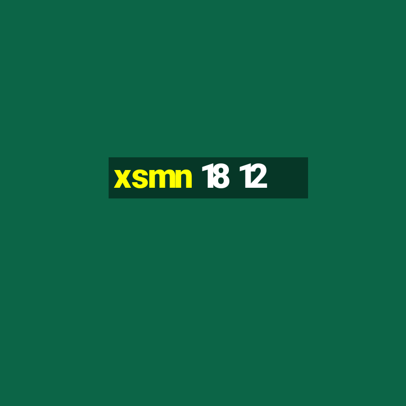 xsmn 18 12