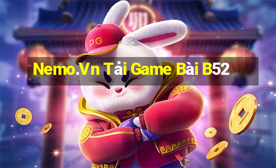 Nemo.Vn Tải Game Bài B52