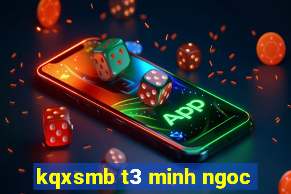 kqxsmb t3 minh ngoc