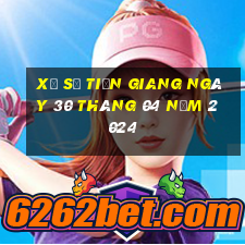 xổ số tiền giang ngày 30 tháng 04 năm 2024