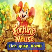 Lịch quay XSND ngày 29