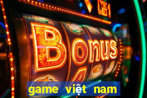 game việt nam quốc tế