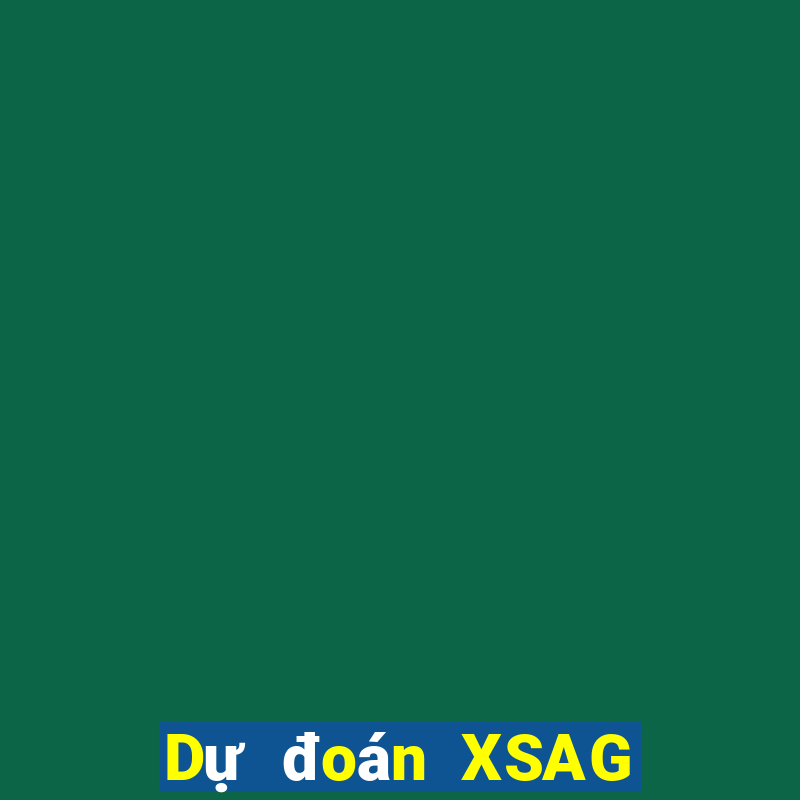 Dự đoán XSAG ngày 11