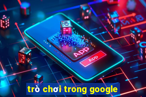 trò chơi trong google