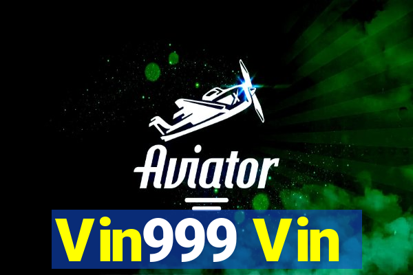 Vin999 Vin