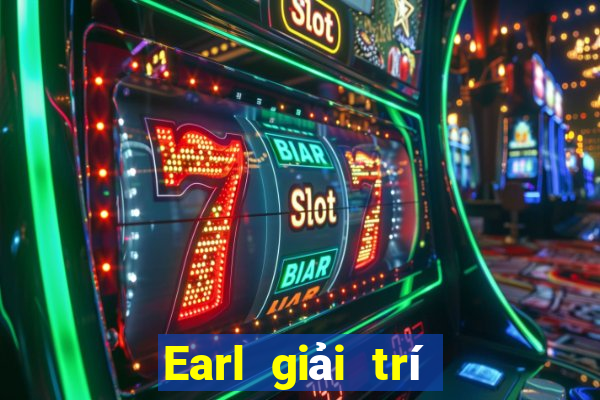 Earl giải trí Đăng nhập