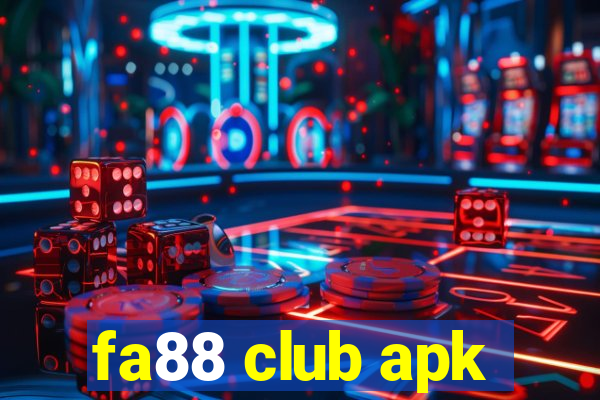 fa88 club apk