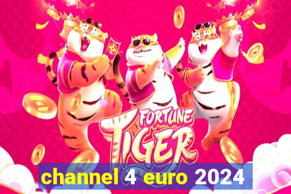 channel 4 euro 2024