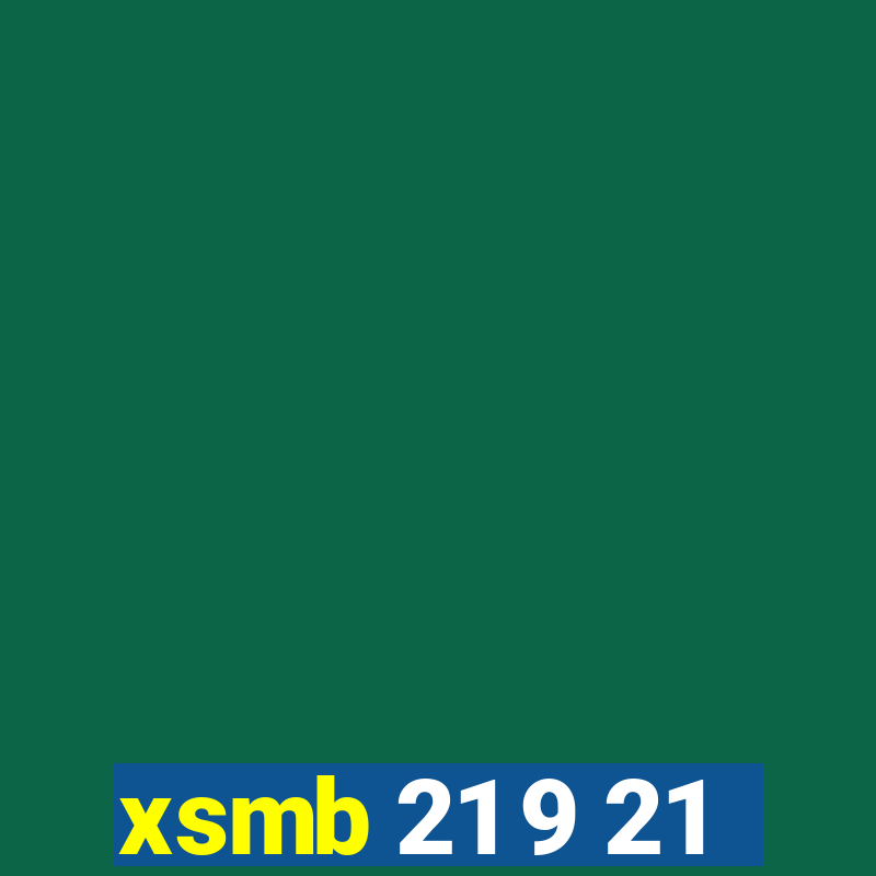 xsmb 21 9 21