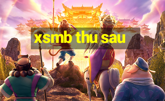 xsmb thu sau