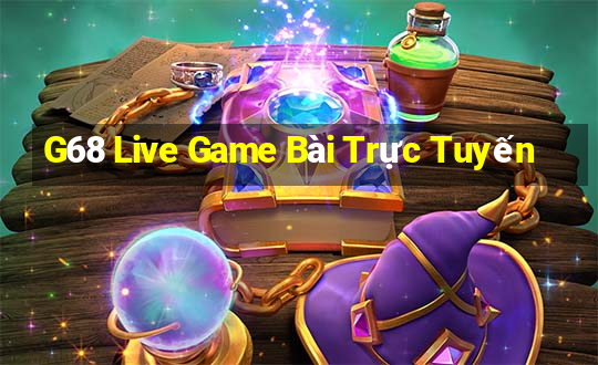 G68 Live Game Bài Trực Tuyến