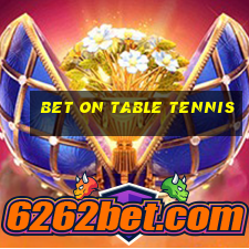 bet on table tennis