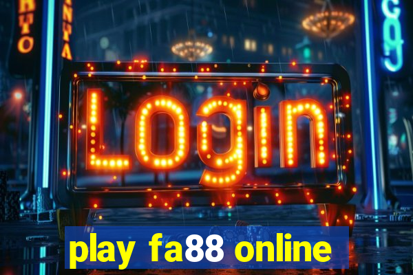 play fa88 online