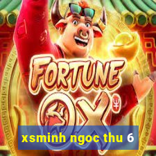 xsminh ngoc thu 6