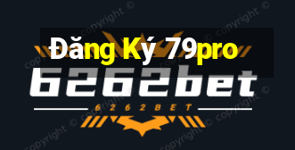 Đăng Ký 79pro