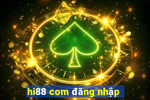 hi88 com đăng nhập