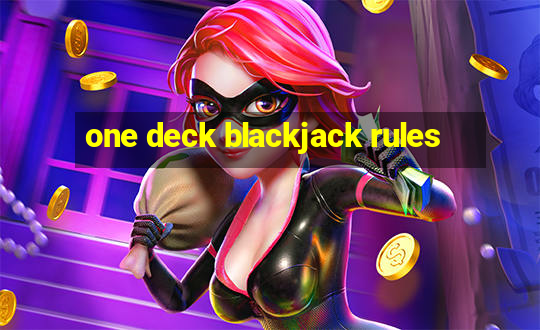 one deck blackjack rules