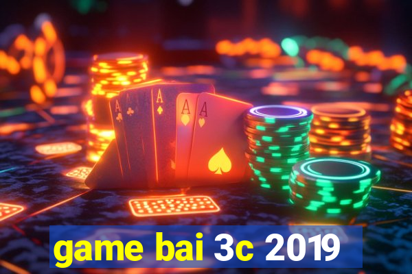 game bai 3c 2019