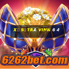 xổ số trà vinh 6 4