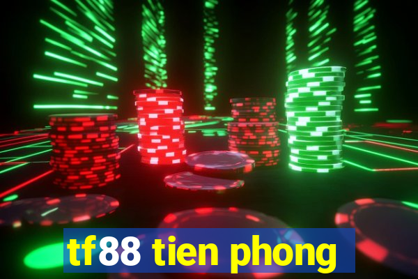 tf88 tien phong