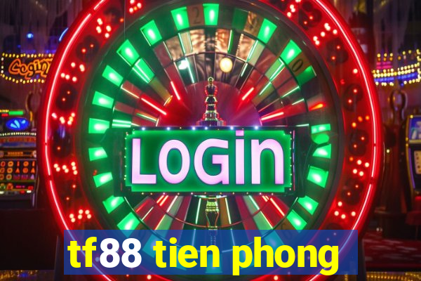 tf88 tien phong