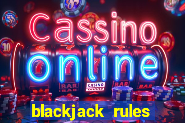 blackjack rules mohegan sun