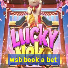 wsb book a bet