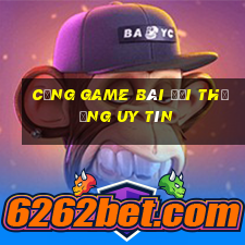 cổng game bài đổi thưởng uy tín