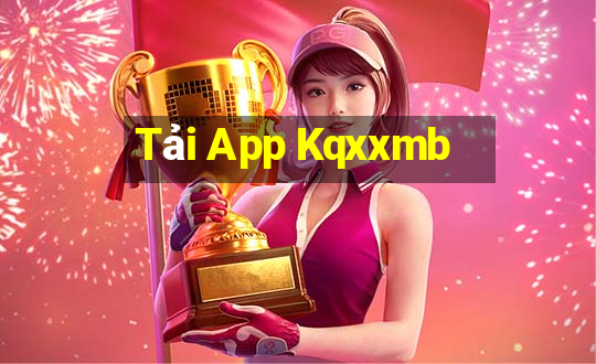 Tải App Kqxxmb