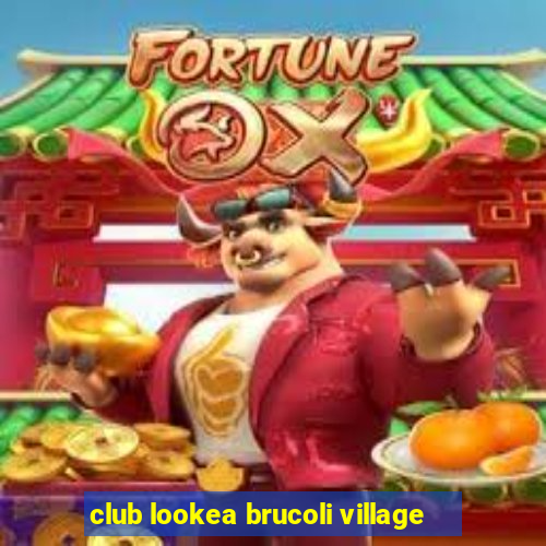 club lookea brucoli village