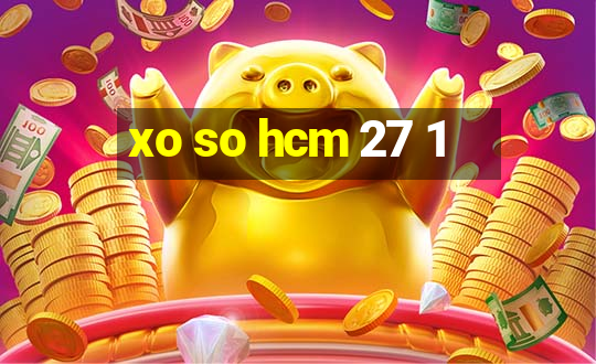 xo so hcm 27 1