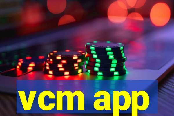 vcm app