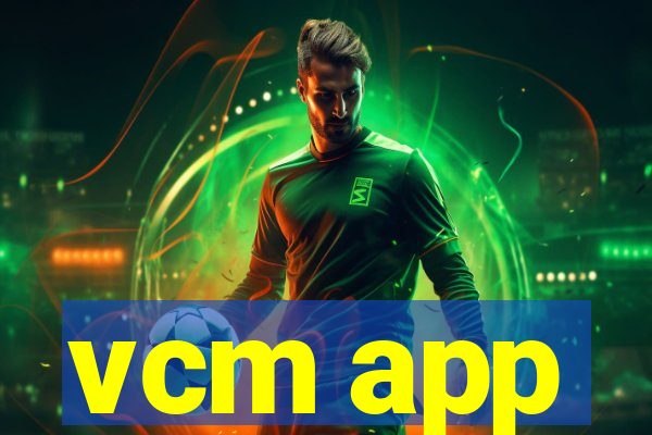 vcm app