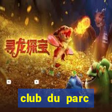 club du parc rosheim tarif