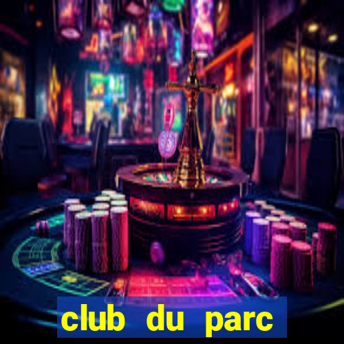 club du parc rosheim tarif