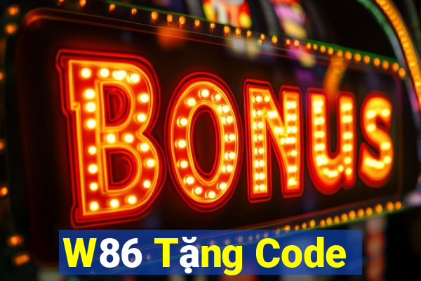 W86 Tặng Code