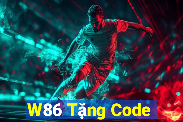 W86 Tặng Code