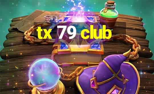 tx 79 club