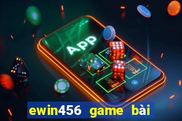 ewin456 game bài biển sâu