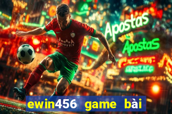 ewin456 game bài biển sâu