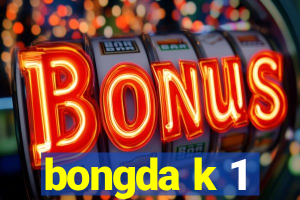 bongda k 1