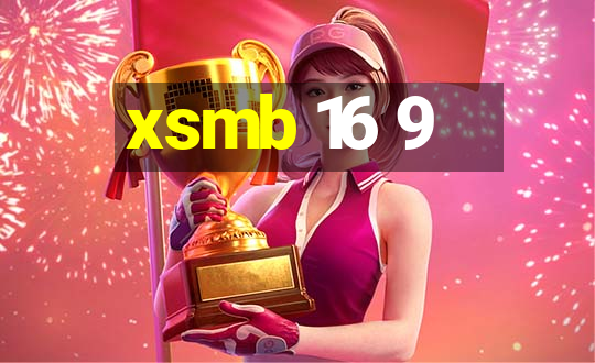 xsmb 16 9