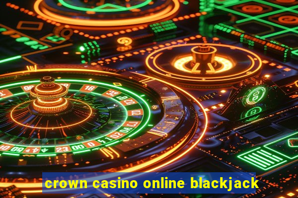 crown casino online blackjack