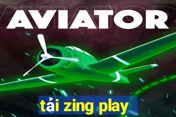 tải zing play