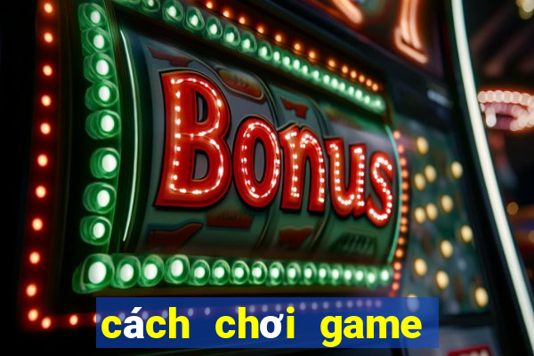 cách chơi game tài xỉu thắng