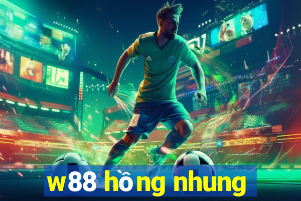 w88 hồng nhung