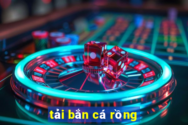 tai ban ca rong