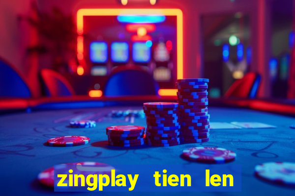 zingplay tien len dem la